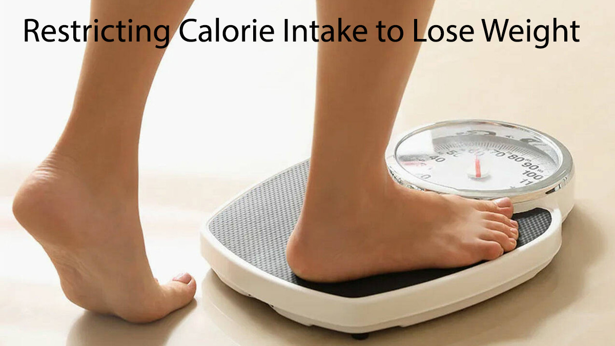 Restricting Calorie Intake to Lose Weight