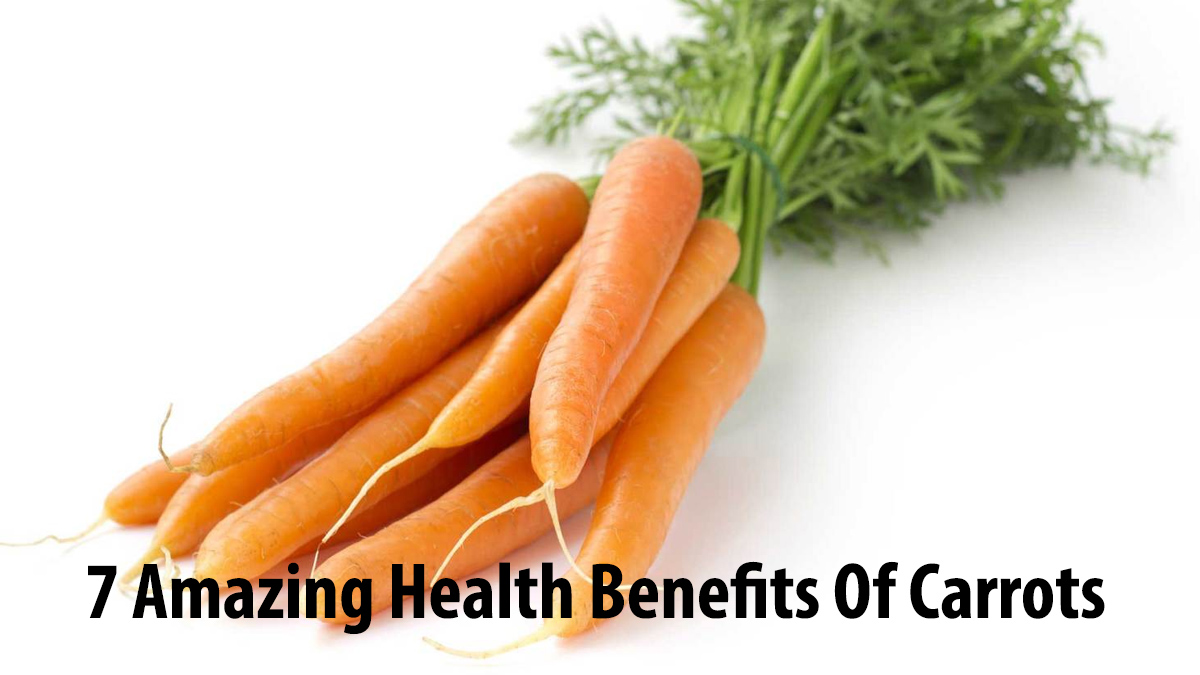 7 Amazing Health Benefits Of Carrots