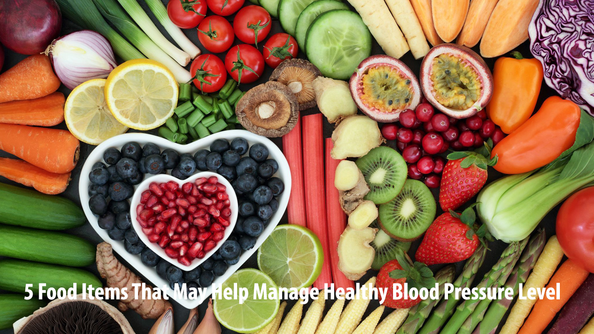 5 Food Items That May Help Manage Healthy Blood Pressure Level