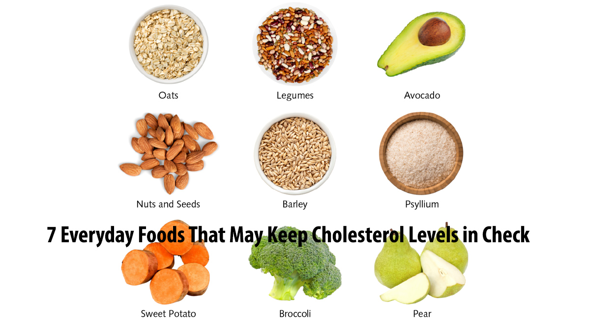 7 Everyday Foods That May Keep Cholesterol Levels in Check